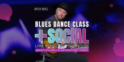 Blues Dance Class + Social, 17 April 2026!