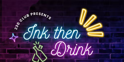 Ink Then Drink: No Regrets! | The Dirty Block Party! 
