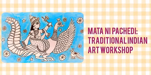 Mata ni pachedi: Traditional Indian Art Workshop