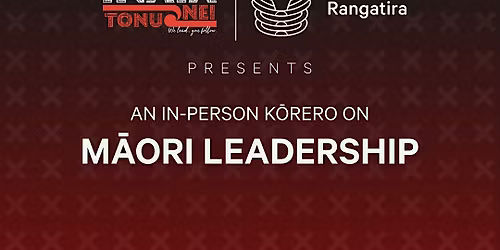 Te Kai a te Rangatira x In\u0101ia Tonu Nei: An in-person k\u014drero