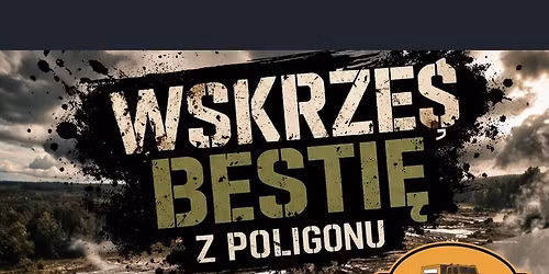 Wskrze\u015b Besti\u0119 z Poligonu