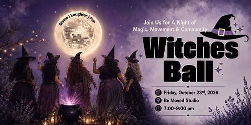 Witches\u2019 Ball: A Night of Magic, Movement & Community