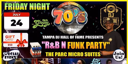 Tampa DJ Hall of Fame presents 1970's "R&B N Funk Party"