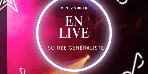 Soir\u00e9e g\u00e9n\u00e9raliste 