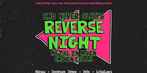 EMO NEVER SLEEPS | REVERSE NIGHT