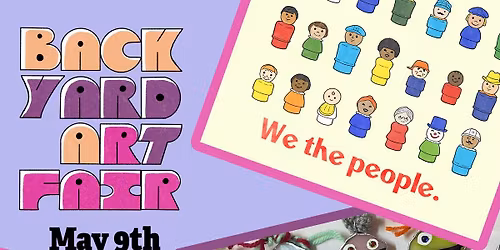 Backyard Art Fair 2026! May 9th ferndale + Oak Park 