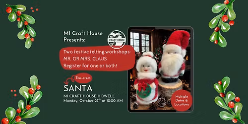Felted Santa Workshop 12-11 at Nauti MI