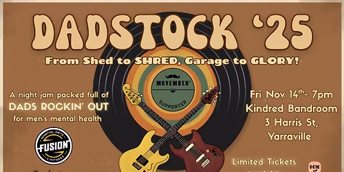 Dadstock '25 - From Shed to SHRED, Garage to GLORY!