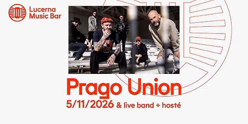 Prago Union & live band + host\u00e9 | Lucerna Music Bar