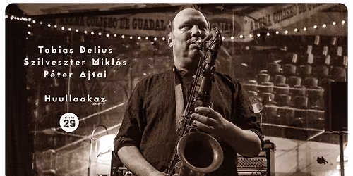 Tobias Delius \/ Szilveszter Mikl\u00f3s \/ P\u00e9ter Ajtai (GB\/HU) \u2725 Huullaakaz (CZ\/IT)