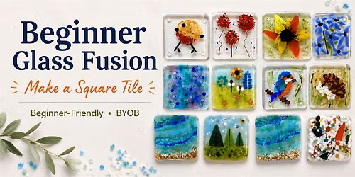 Beginner Glass Fusion