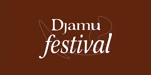 Afternoon Djamu at Djamu Festival