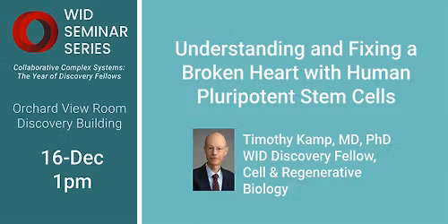 Understanding and Fixing a Broken Heart with Human Pluripotent Stem Cells