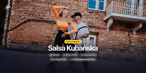 Salsa Kuba\u0144ska z Edyt\u0105 Kwa\u015bn\u0105 & Radkiem Pi\u0105tkiem, poziom \u015bredniozaawansowany (S1)