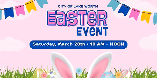 City of Lake Worth Easter Event