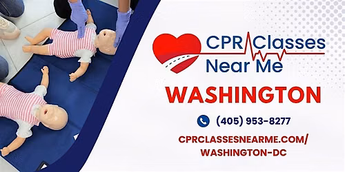 Infant BLS CPR and AED Class in Washington - CPR Classes Near Me Washington