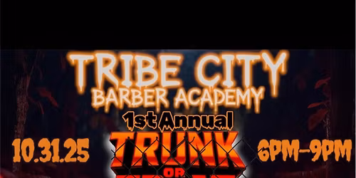 Tribe City Barber Academy 1st Annual Trunk or Treat