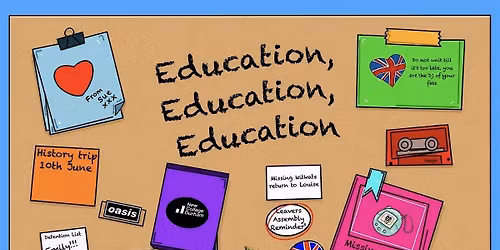 Education, Education, Education