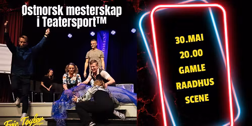 \u00d8stnorsk Mesterskap i Teatersport p\u00e5 Gamle Raadhus Scene