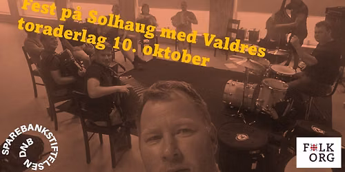 Fest p\u00e5 Solhaug med Valdres toraderlag
