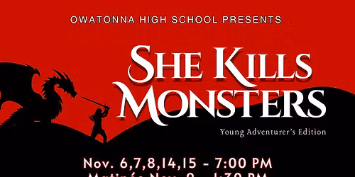 SHE KILLS MONSTERS - Presented by Owatonna High School Drama