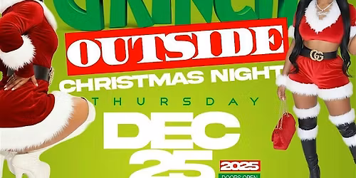 GRINCH OUTSIDE CHRISTMAS NIGHT 2025 @Kemistry Night Club