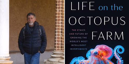 Author Event! Richard Schweid - Life on the Octopus Farm