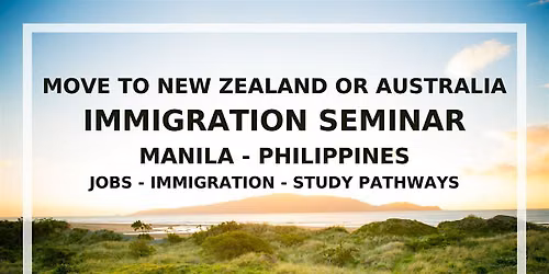 MANILA seminar - Migrate to New Zealand or Australia