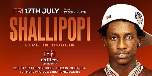 Shallipopi Live in Dublin Fri  17th July 2026