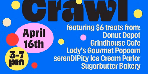 Griffith Sweet Treat Crawl - April 16
