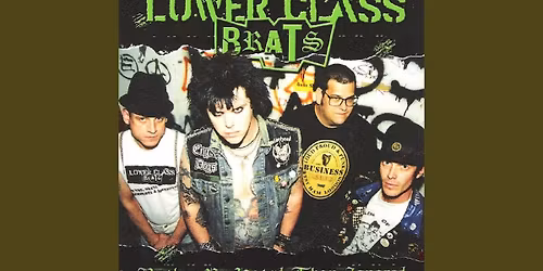 Nacho Corrupted Presents: Lower Class Brats  (Pre-C.Y. Fest Show)