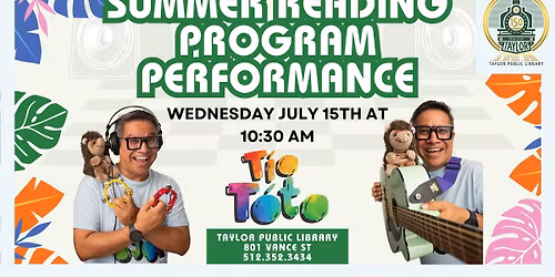 Tio Toto Music - Summer Reading Program at Taylor Public Library!
