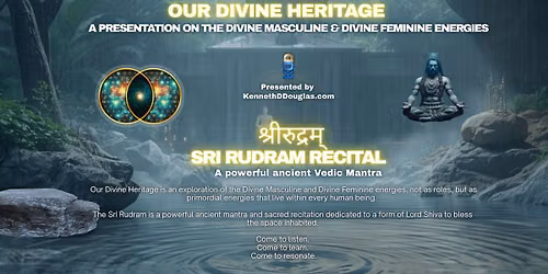 Our Divine Heritage Presentation\/Sri Rudram Recital