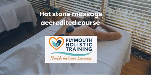 Hot Stone Massage - accredited one day course (Plymouth) \u00a3197) 
