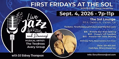 First Fridays at the Sol Featuring "The Teodross Avery Group"