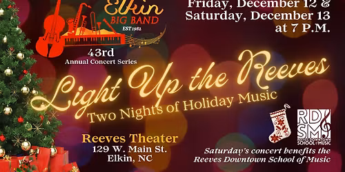 Elkin Big Band's Light Up the Reeves - Two Nights of Holiday Music
