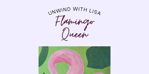 \ud83e\udda9 Flamingo Queen | Paint & Sip