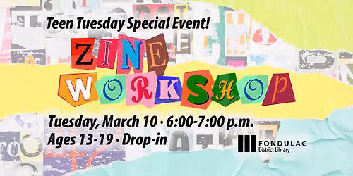 Teen Tuesday Zine Workshop
