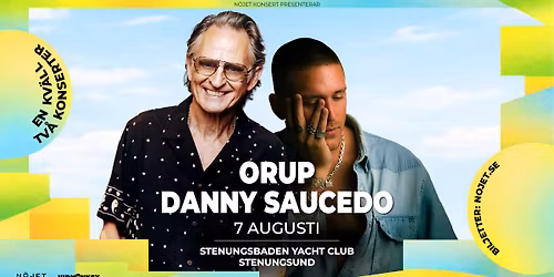 Orup + Danny Saucedo I Stenungsund, Stenungsbaden Yacht Club