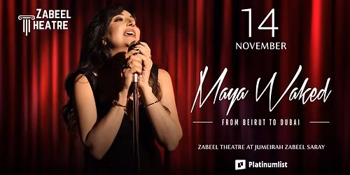 Maya Waked from Beirut to Dubai at Zabeel Theatre, Dubai
