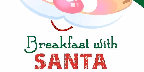 Breakfast with Santa Sponsored by Goudarzi and Young    Tickets will go on sale in November 