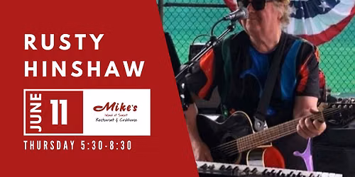 RUSTY HINSHAW @ MIKE\u2019S INLAND AT SUNET
