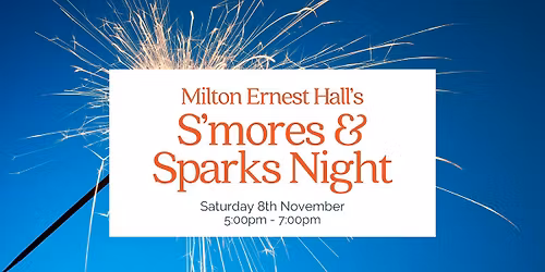 S\u2019mores & Sparks Night at Milton Ernest Hall