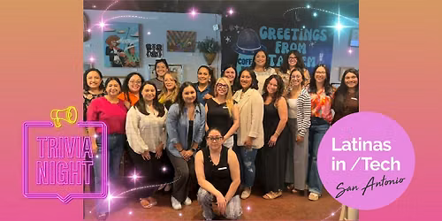 Hispanic Heritage Trivia Night with Latinas in Tech