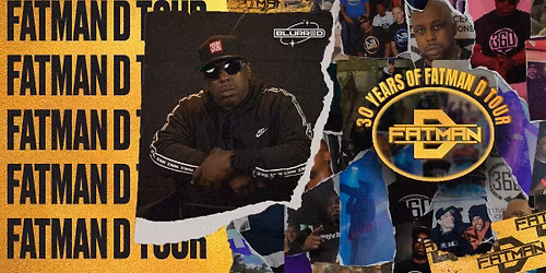30 YEARS OF FATMAN D TOUR