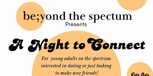 be;yond the spectrum | A night to connect