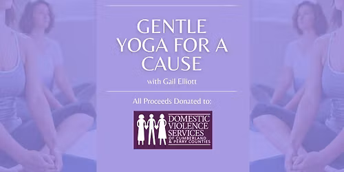Gentle Yoga For A Cause to Benefit DVSCP!