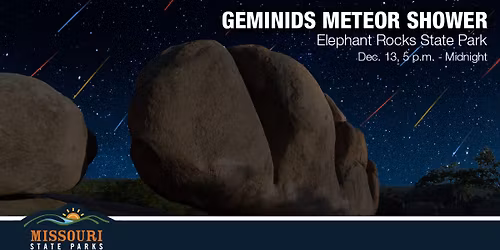 Geminid Meteor Shower Viewing Event at Elephant Rocks State Park