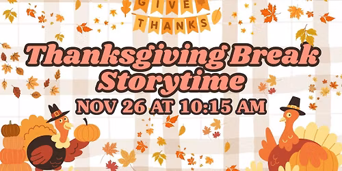Thanksgiving Break Story Time