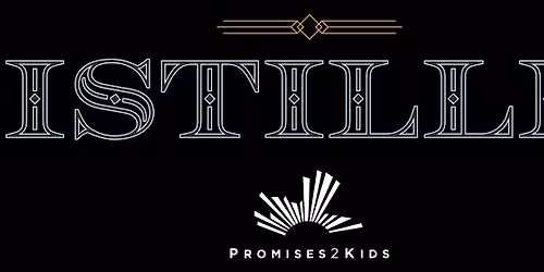 Distilled presented by Promises2Kids